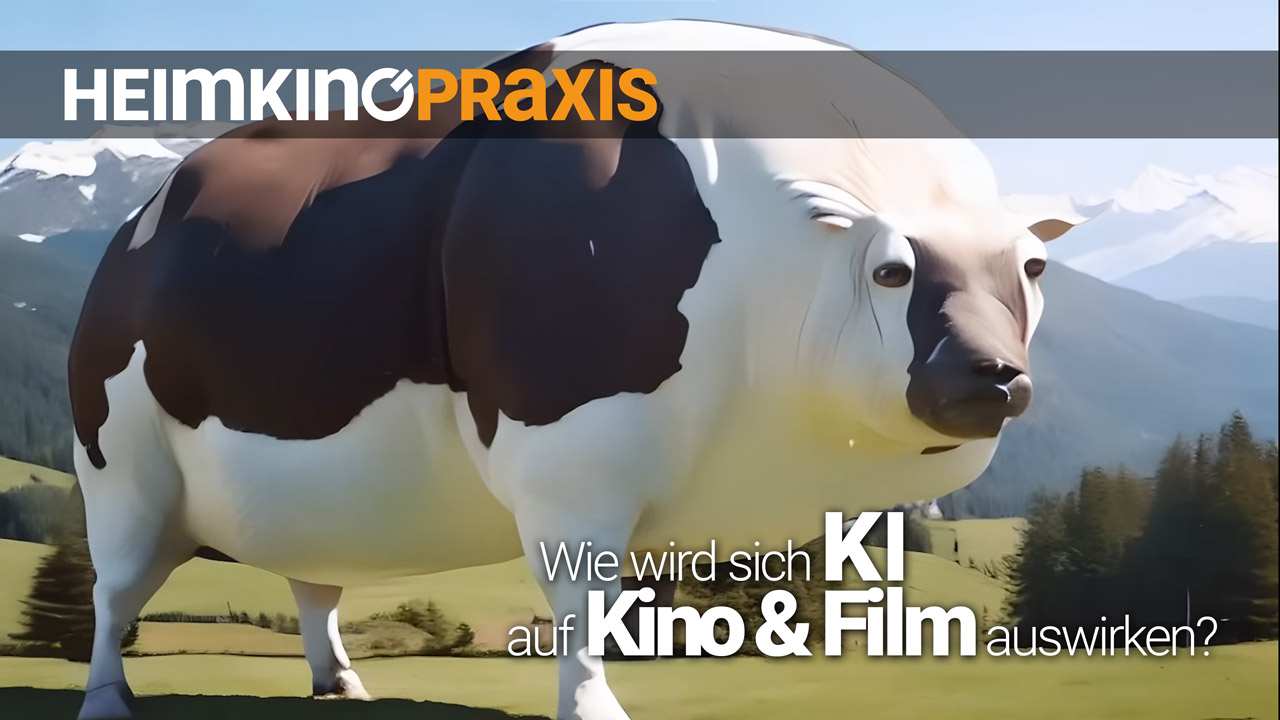 Wie wird sich KI auf Kino & Film auswirken? Heimkino Praxis