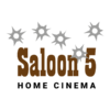 Saloon 5 Home Cinema